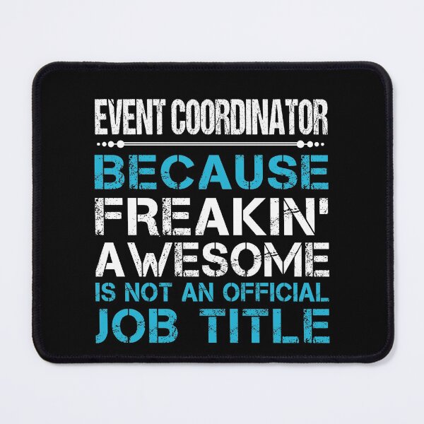 Item preview, Event Coordinator T Shirt - Freaking Awesome Job Gift Item Tee designed and sold by oetate4774.