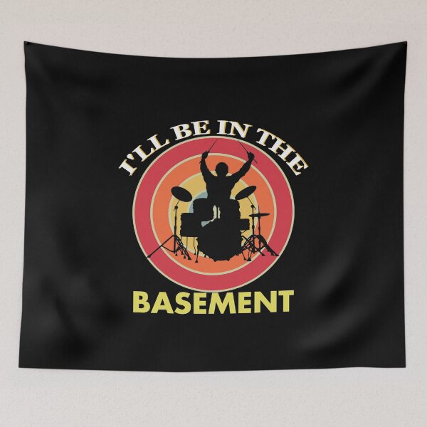 Item preview, I'll be in the basement, Funny Drummer Art designed and sold by happy gift art.