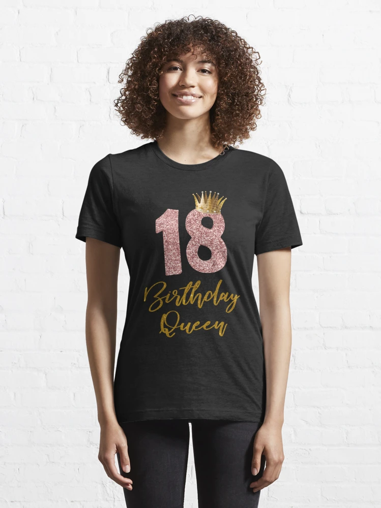 18. Geburtstag Königin 18. Geburtstag Queen 18 Jahre Geschenk | Essential  T-Shirt