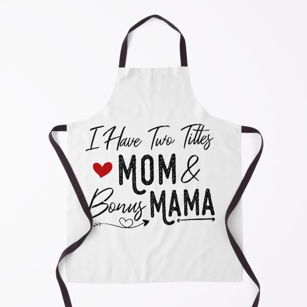 Item preview, I Have Two Titles Mom And bonus Mama: cute family gift idea for mom designed and sold by Mer Yem.