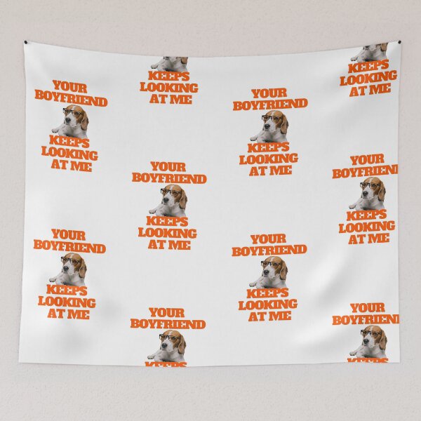 Item preview, Your Boyfriend Keeps Looking at Me Dog with Glasses Design designed and sold by universegrace.