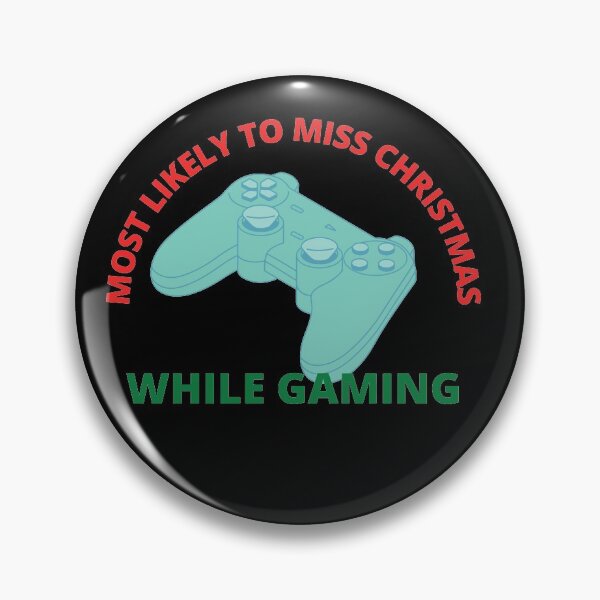 Item preview, Most Likely to Miss Christmas while gaming designed and sold by Rsagur12.