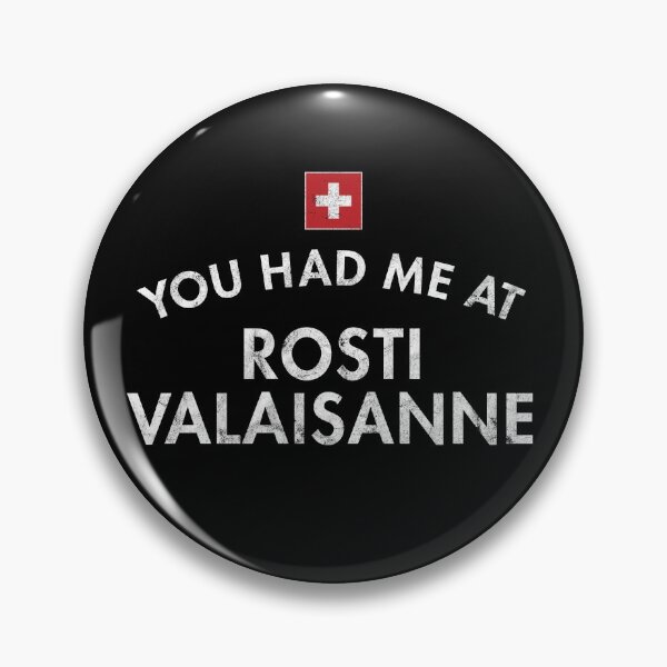 Item preview, You Had Me At Rosti Valaisanne designed and sold by twHistory.