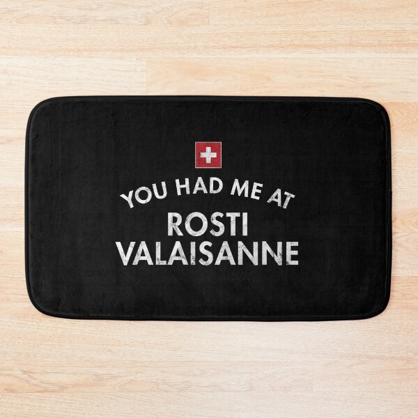 Item preview, You Had Me At Rosti Valaisanne designed and sold by twHistory.