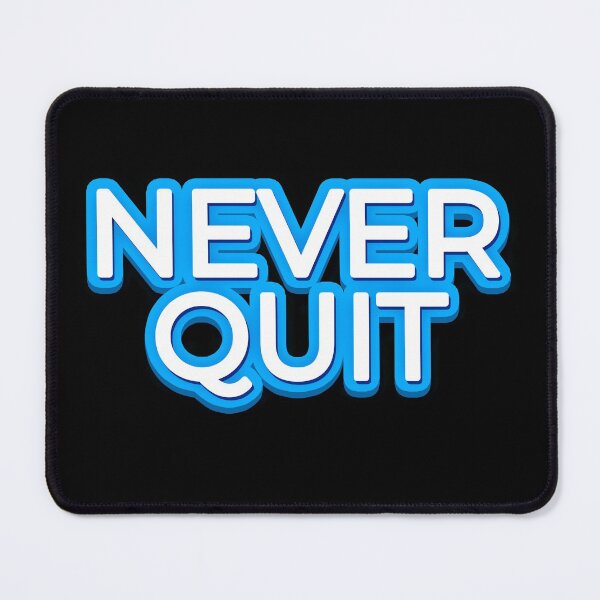 Item preview, Never quit designed and sold by the Zarock Shop.