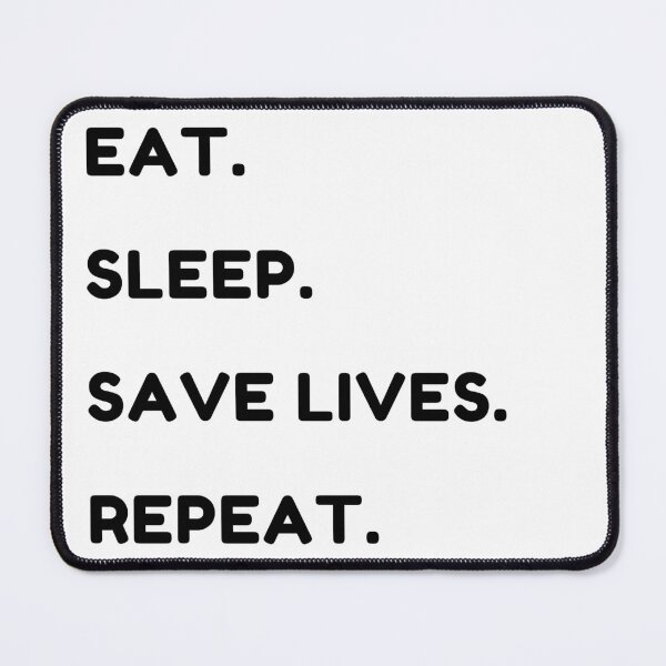 Item preview, Eat sleep save lives repeat, keep calm and save lives, nurse,  designed and sold by oufa.