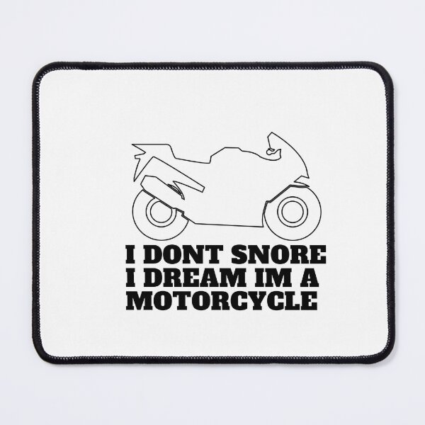 Item preview, I Dont Snore I Dream Im A Motorcycle designed and sold by Alexa5454.