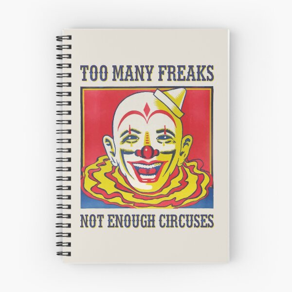 Item preview, Too many freaks, not enough circuses designed and sold by monsterplanet.
