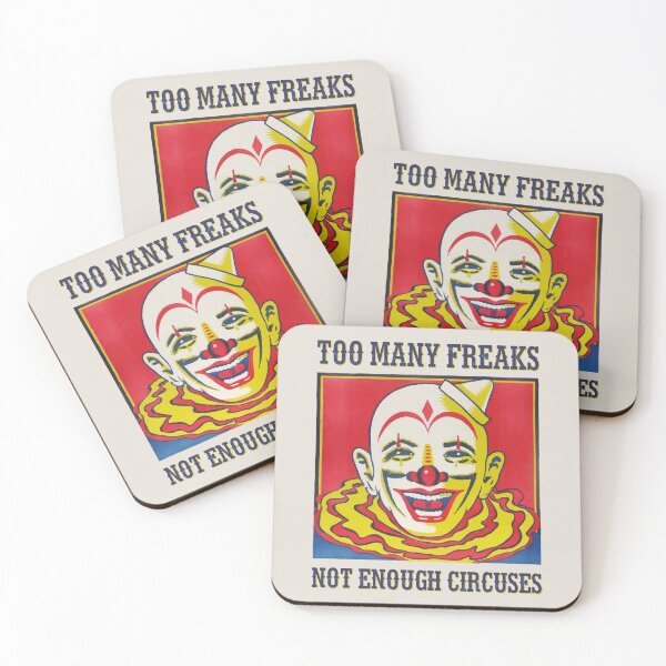 Item preview, Too many freaks, not enough circuses designed and sold by monsterplanet.