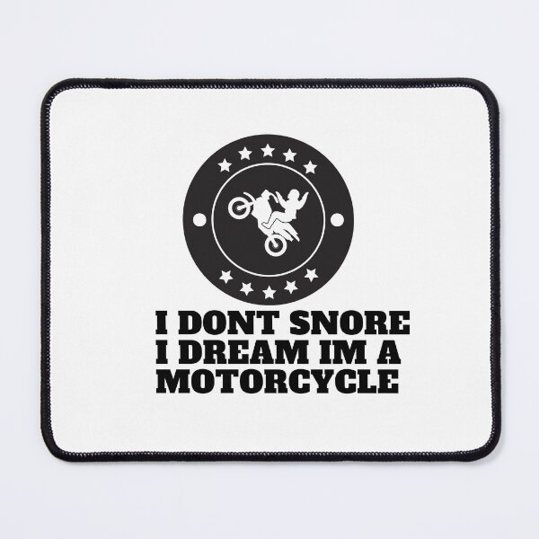 Item preview, I Dont Snore I Dream Im A Motorcycle for motocycle lovers designed and sold by Alexa5454.