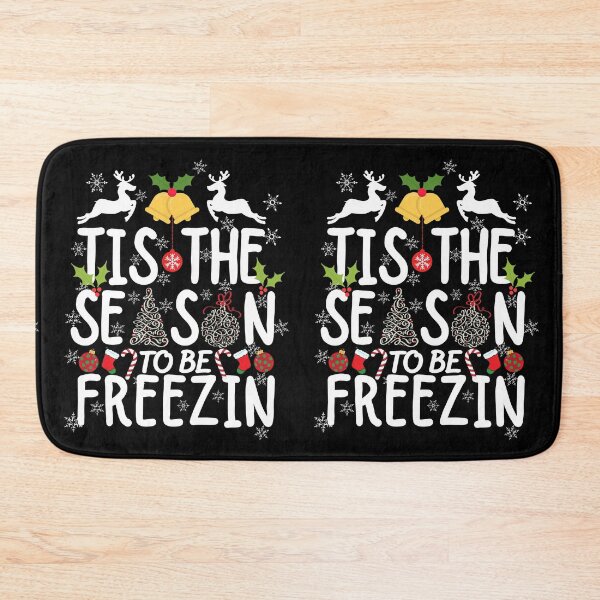 Item preview, tis the season to be freezin designed and sold by ronaldsonou.