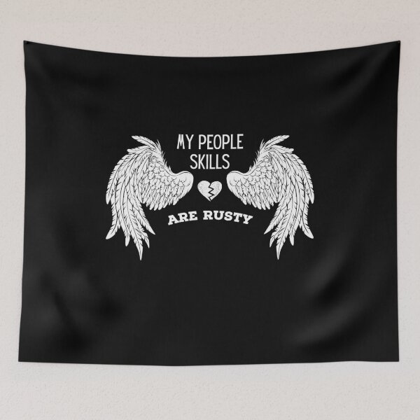 Item preview, Quote My People Skills Are Rusty designed and sold by Schka.