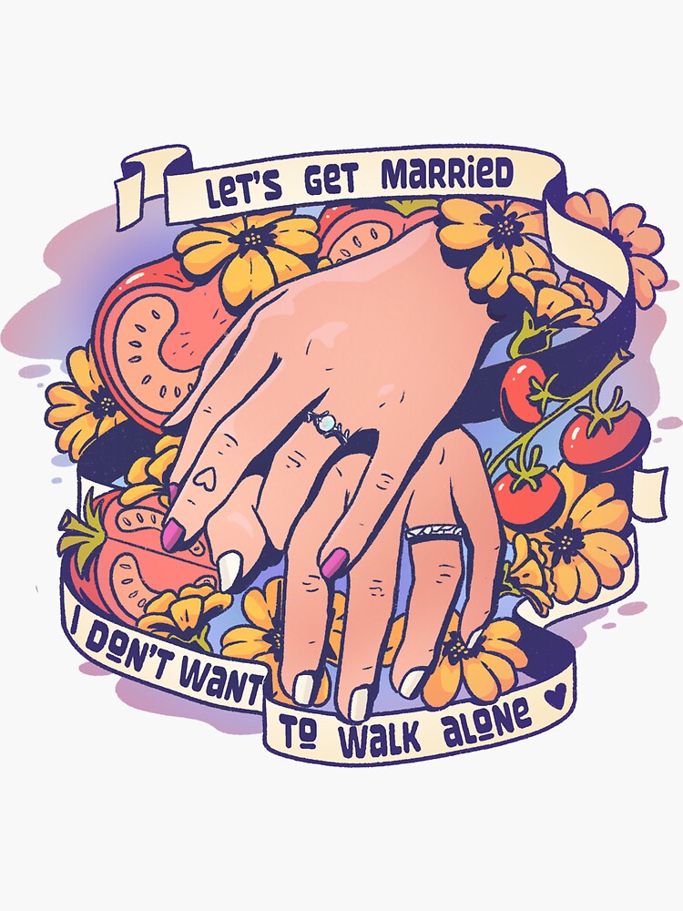 "Let's Get Married. I Don't Wanna Walk Alone. Bleachers " Sticker for