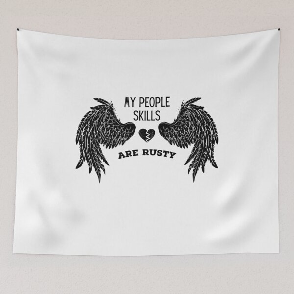 Item preview, Sarcastic Quotes My People Skills Are Rusty designed and sold by Schka.