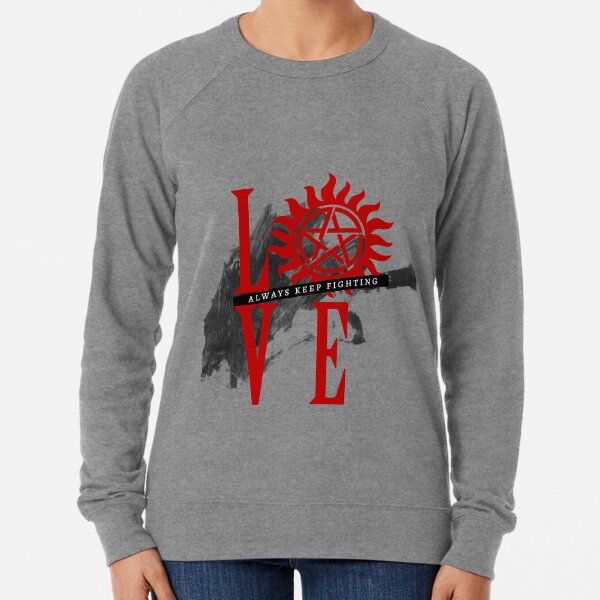 Always Keep Fighting - Supernatural LOVE Leichter Pullover