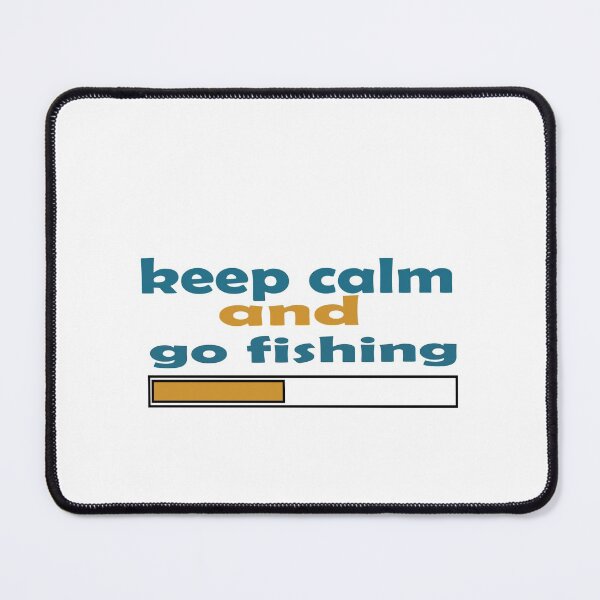 Item preview, keep calm and go fishing designed and sold by saidaone.