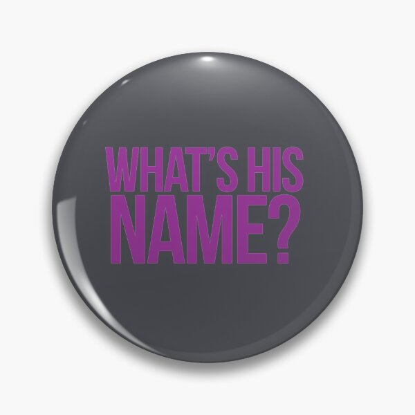 Item preview, What_s His Name   designed and sold by ZakIqbalt.