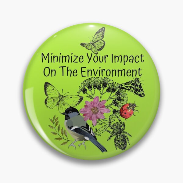 Item preview, Minimize Your Impact On The Environment Design designed and sold by EarthArtDesigns.