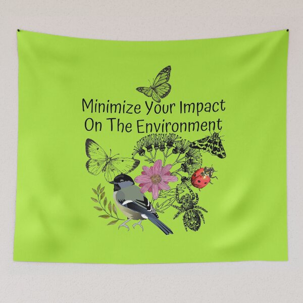 Item preview, Minimize Your Impact On The Environment Design designed and sold by EarthArtDesigns.
