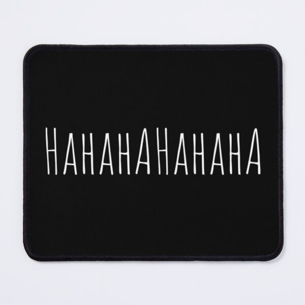 Item preview, HaHaHaHaHaHa Funny Meme Sarcastic Humor Laughing T-Shirt designed and sold by Wanneer T-shirts Praten.