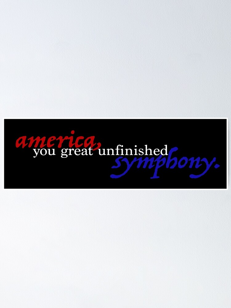 Hamilton Zitate Amerika Du Grosse Unvollendete Symphonie Poster Von Brookebsolomon Redbubble