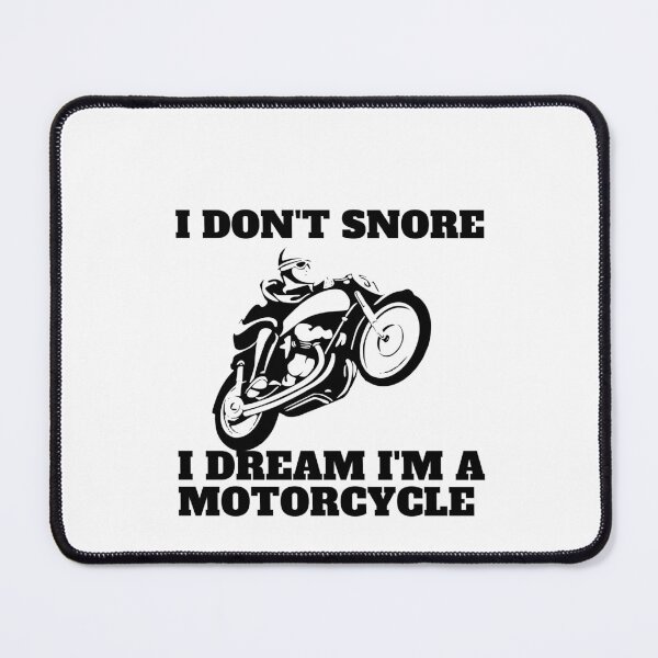 Item preview, I Dont Snore I Dream Im A Motorcycle designed and sold by Alexa5454.