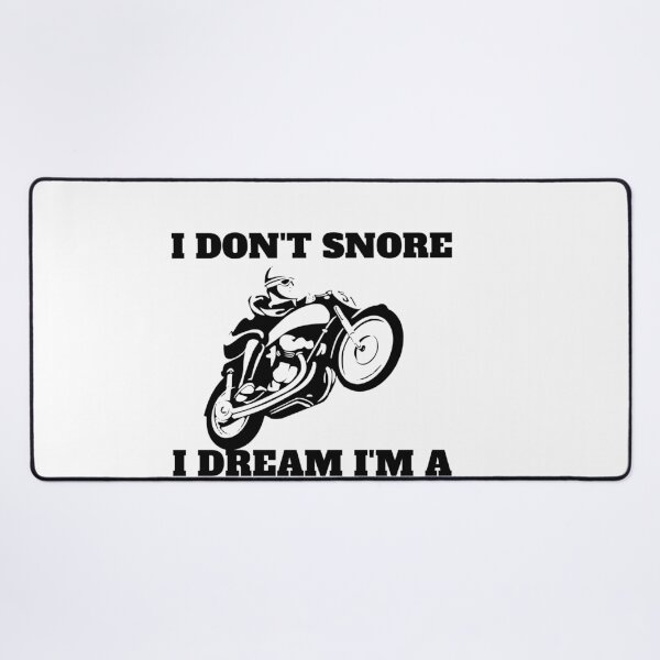 Item preview, I Dont Snore I Dream Im A Motorcycle designed and sold by Alexa5454.