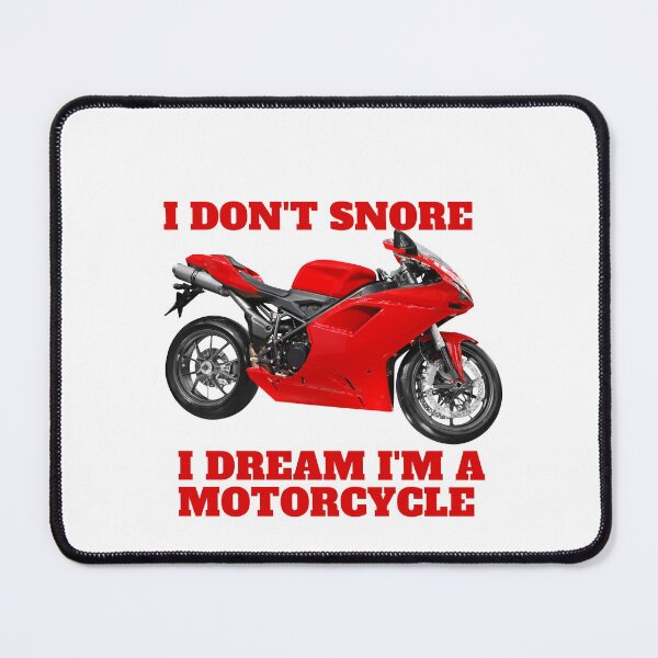 Item preview, I Dont Snore I Dream Im A Motorcycle designed and sold by Alexa5454.