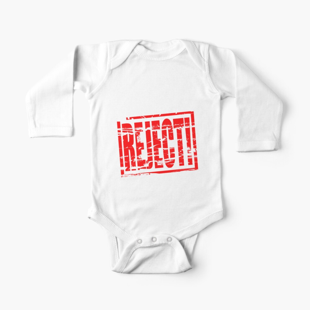 Reject Baby One Piece By Stuwdamdorp Redbubble