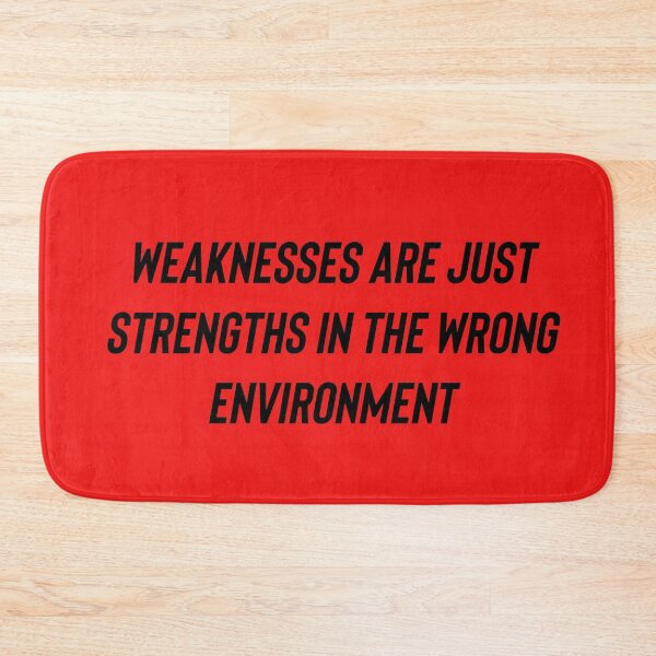 Item preview, strengths in the wrong environment  designed and sold by Dipalo.