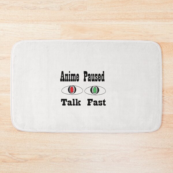 Item preview, Anime paused talk fast designed and sold by saidaone.