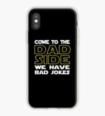 Come To The Dad Side - We Have Some Bad Jokes iPhone Case