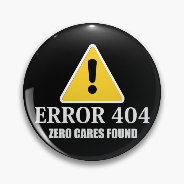 Item preview, Error 404 zero cares found designed and sold by pnkpopcorn.