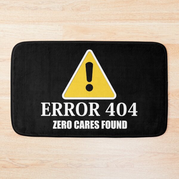 Item preview, Error 404 zero cares found designed and sold by pnkpopcorn.