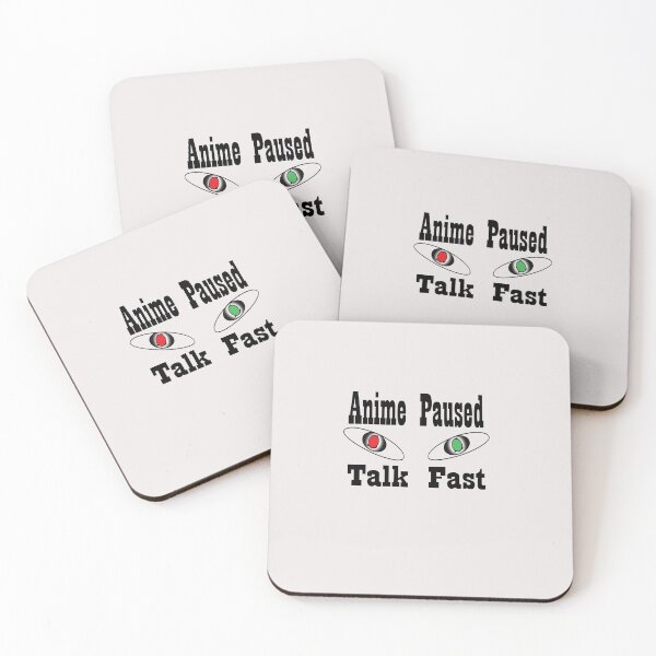 Item preview,  Anime paused talk fast designed and sold by saidaone.