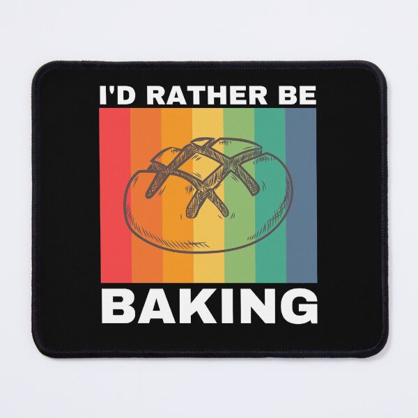 Item preview, I'd Rather Be Baking designed and sold by Crafty-Mornings.