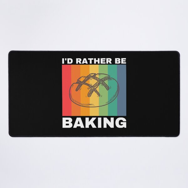 Item preview, I'd Rather Be Baking designed and sold by Crafty-Mornings.