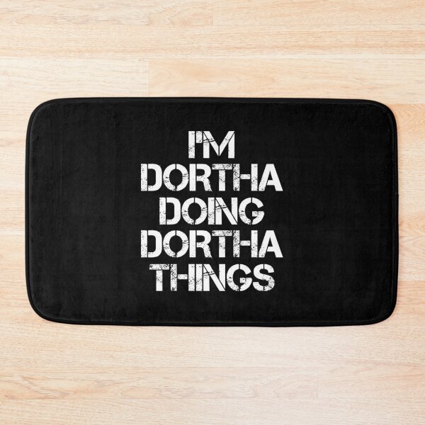 Item preview, Dortha Name T Shirt - I'm Dortha Doing Dortha Things Name Gift Item Tee designed and sold by chezeva.