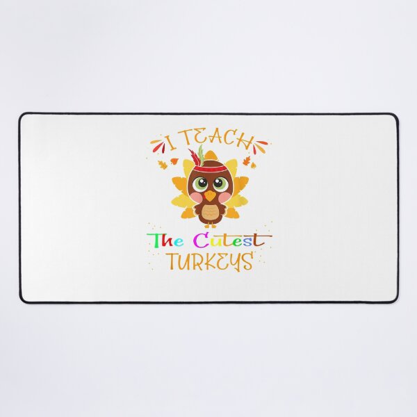 Item preview, I Teach The Cutest Turkeys Cute Teacher Thanksgiving Day designed and sold by CarlFio.