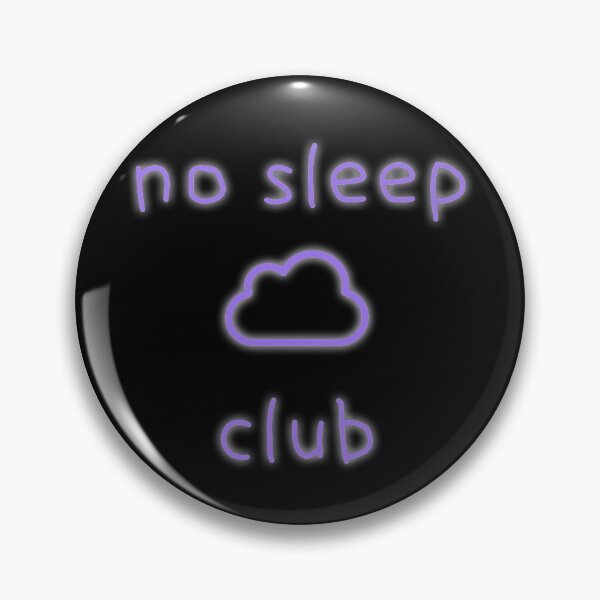 Item preview, no sleep club Glowing Sticker & Clothes Design - Insomnia Asleep Naps  designed and sold by andrei49387.
