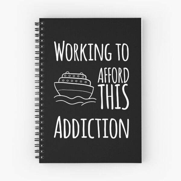 Item preview, Working to afford this addiction cruise edition designed and sold by DylAtho8.