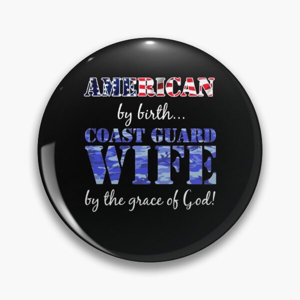 Item preview, American by Birth Coast Guard Wife Grace of God designed and sold by aryagiri.
