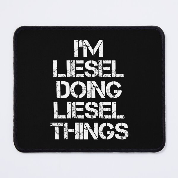 Item preview, Liesel Name T Shirt - I'm Liesel Doing Liesel Things Name Gift Item Tee designed and sold by chezeva.