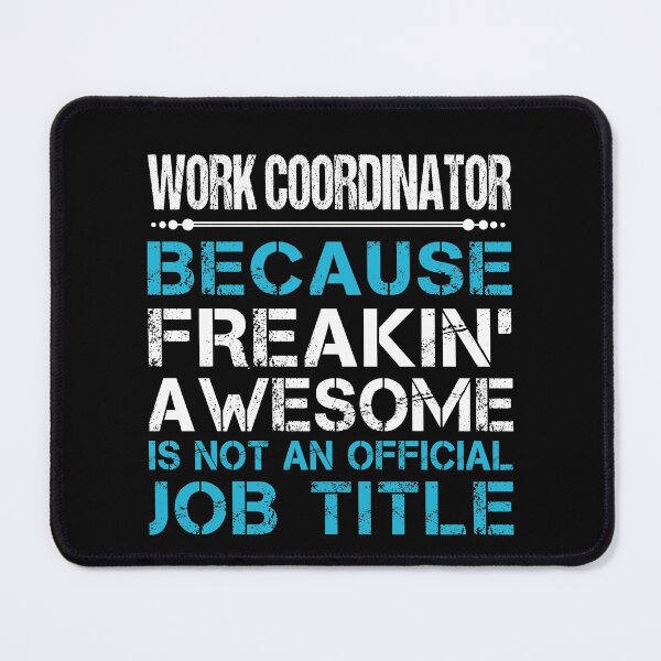 Item preview, Work Coordinator T Shirt - Freaking Awesome Job Gift Item Tee designed and sold by oetate4774.