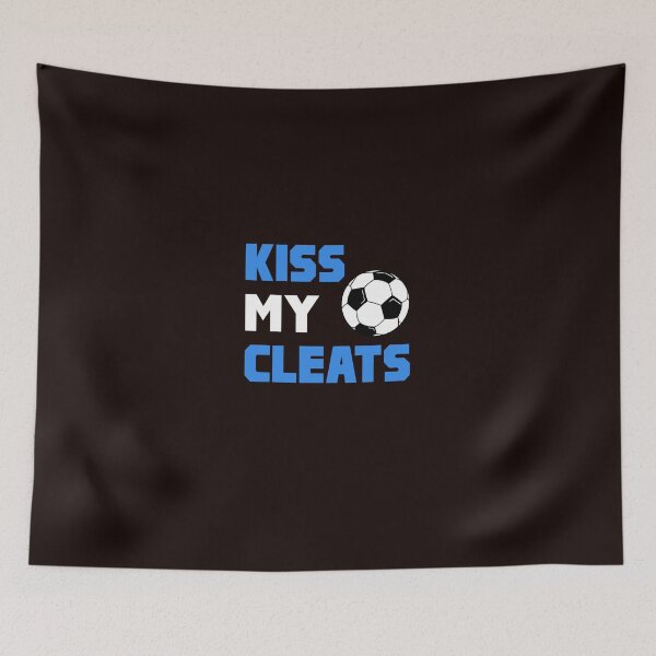 Item preview, Kiss My Cleats designed and sold by AlwaysAwesome.