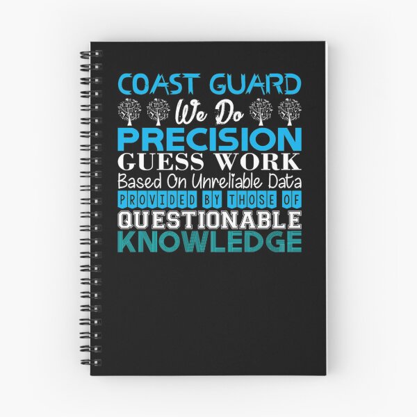 Item preview, Coast Guard Do Precision Work Unreliable Data  designed and sold by aryagiri.