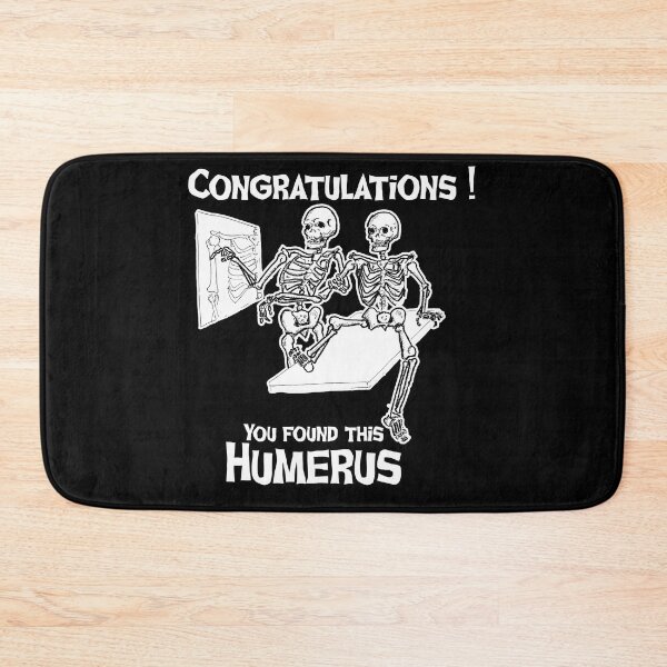 Item preview, Congratulations! You found this humerus! designed and sold by Starbelly208.