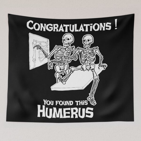 Item preview, Congratulations! You found this humerus! designed and sold by Starbelly208.