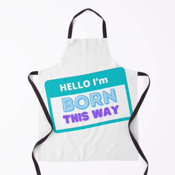 Item preview, Hello I’m Born this way designed and sold by Container  of Dreams.