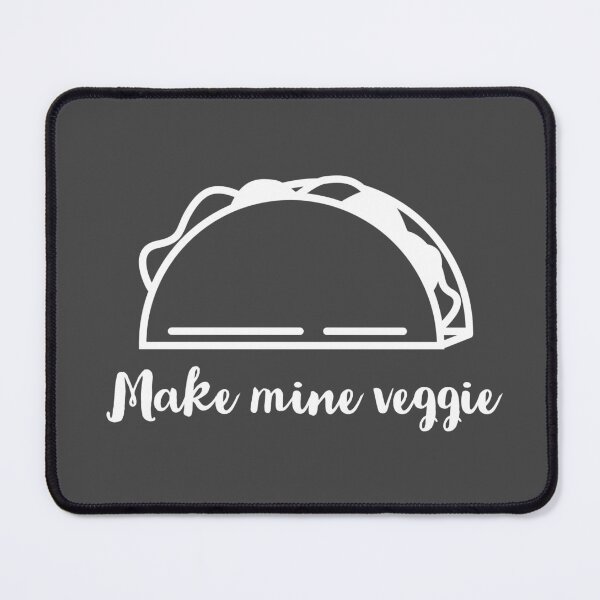Item preview, Make Mine a Veggie Taco designed and sold by Lisa Thomas.